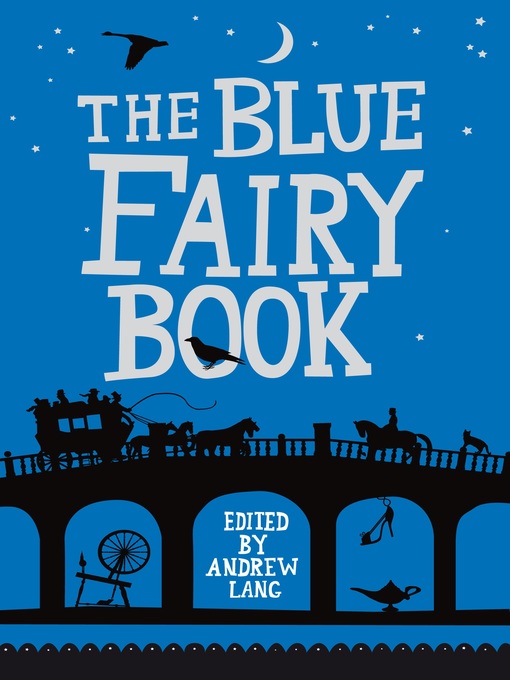 Title details for The Blue Fairy Book by Andrew Lang - Available